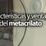 Características_y_ventajas_del_metacrilato