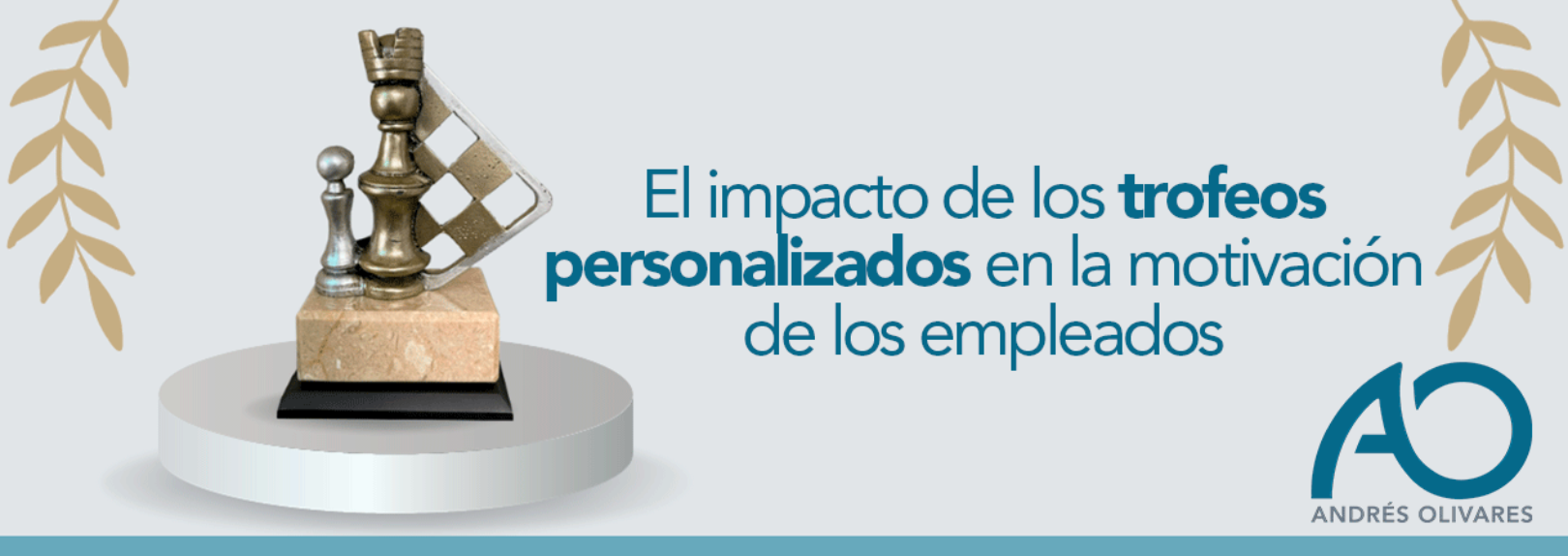 El impacto de los trofeos personalizados en la motivación de los empleados  • Andrés Olivares